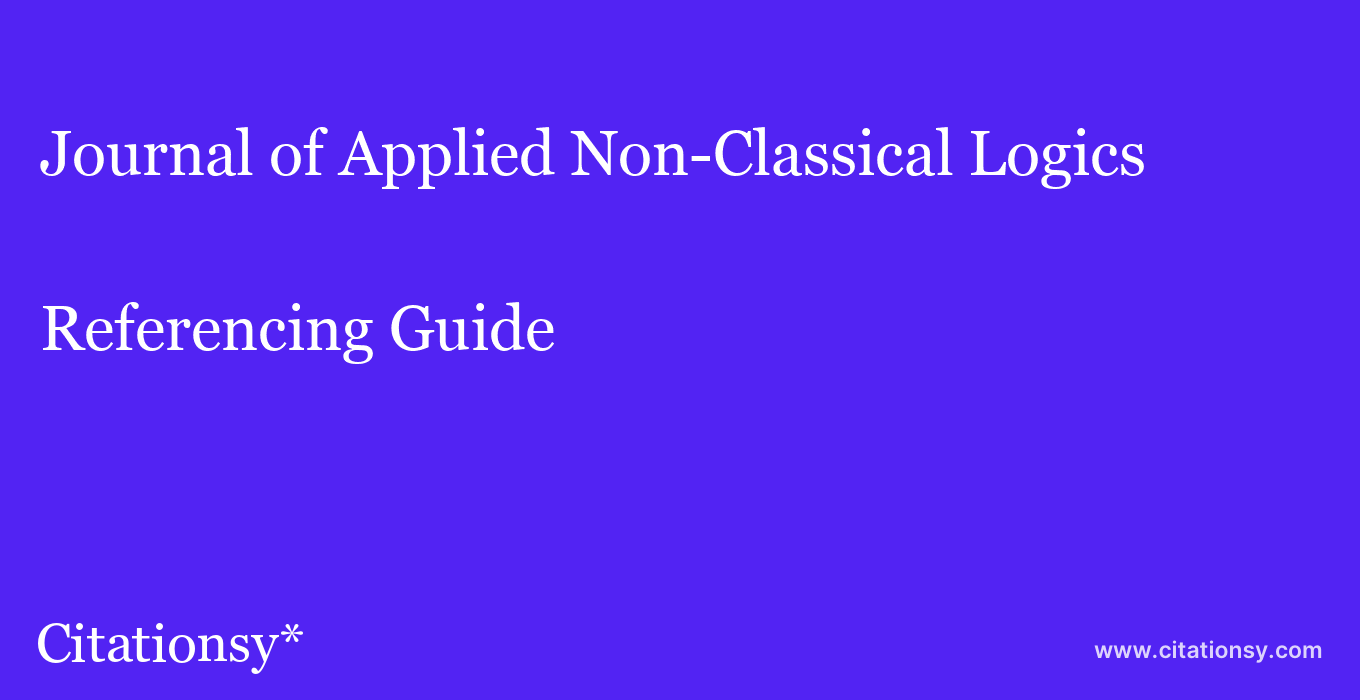 cite Journal of Applied Non-Classical Logics  — Referencing Guide